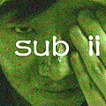 sub ii