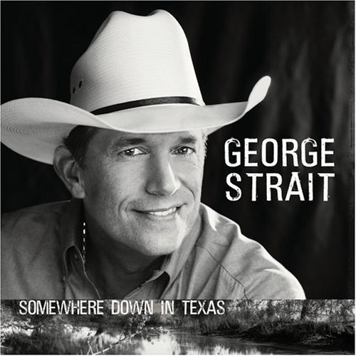 רGeorgeStrait--SomewhereDown