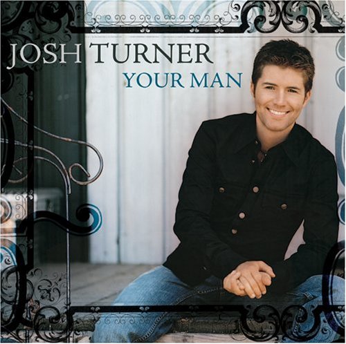 专辑:Josh Turner-《Your Man》