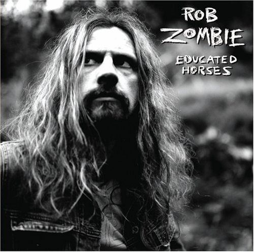 רRobZombie-EducatedHorses