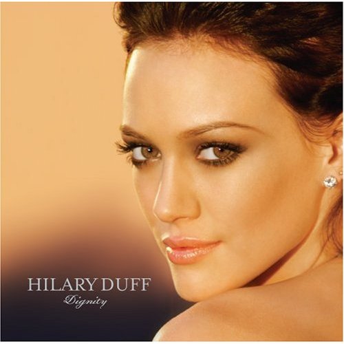 רHilaryDuff--Dignity