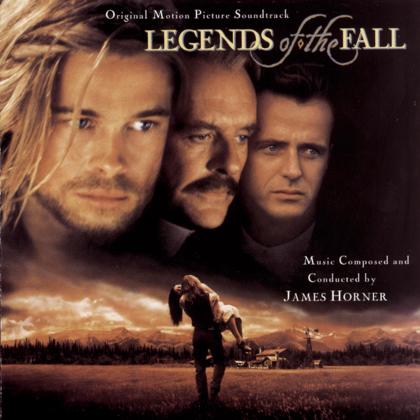 Legends Of The Fall: 艺人： James Horner: 专辑： Legends Of The Fall Original Motion Picture Soundtrack: 1995年1月10日 SONY 发行