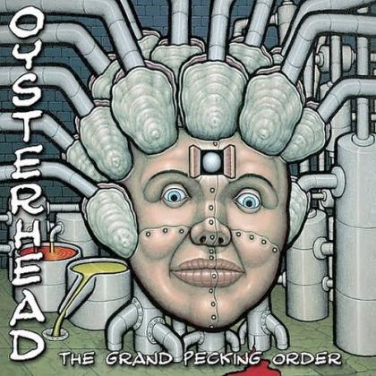 The Grand Pecking Order-Oysterhead-新浪乐库